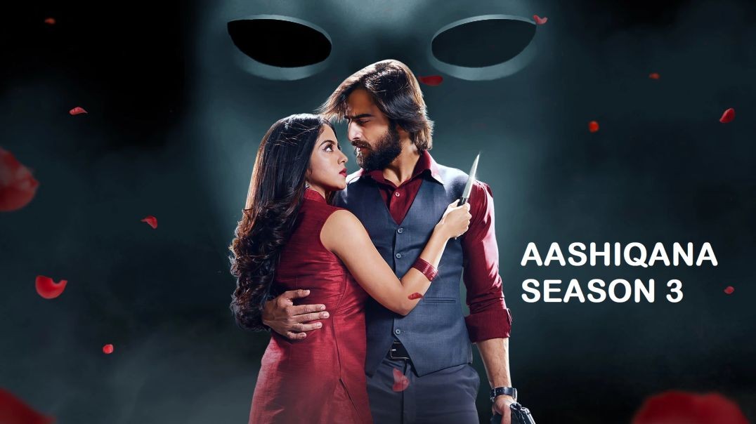 Aashiqana S3 E11 Emotional Breakdowns